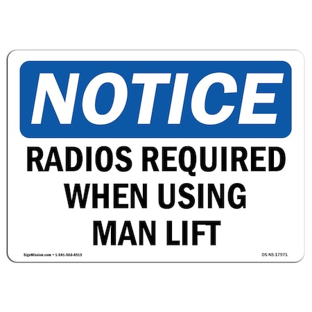 Signmission OSHA Notice Sign, Radios Required When Using Man Lift, 10in X 7in Decal, 10" W, 7" H, Landscape OS-NS-D-710-L-17971
